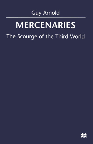 Mercenaries: The Scourge of the Third World