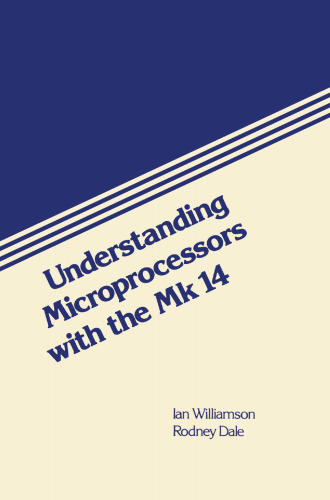 Understanding Microprocessors with the Science of Cambridge Mk14