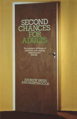 Second Chances for Adults: Your guide to all kinds of education and training opportunities 1978–80