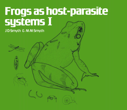 Frogs as Host-Parasite Systems I: An Introduction to Parasitology through the Parasites of Rana temporaria, R. esculenta and R. pipiens