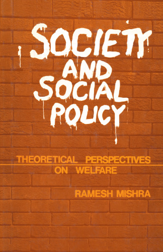 Society and Social Policy: Theoretical Perspectives on Welfare