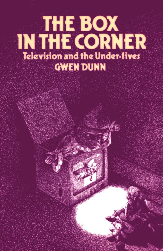 The Box in the Corner: Television and the Under-fives