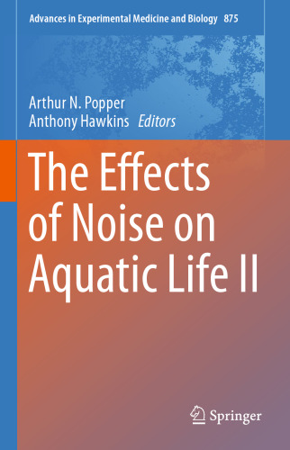 The Effects of Noise on Aquatic Life II