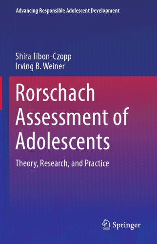 Rorschach Assessment of Adolescents: Theory, Research, and Practice