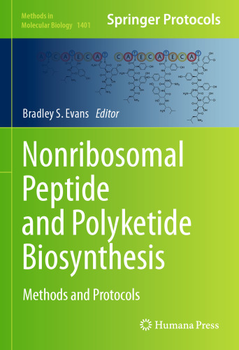 Nonribosomal Peptide and Polyketide Biosynthesis: Methods and Protocols