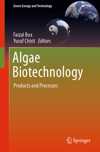 Algae Biotechnology: Products and Processes