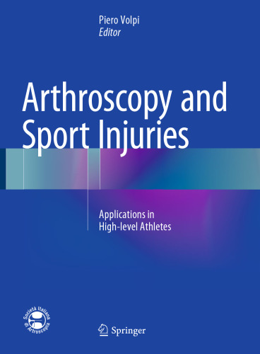 Arthroscopy and Sport Injuries: Applications in High-level Athletes