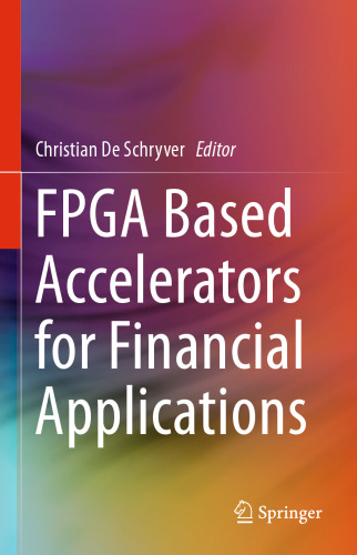 FPGA Based Accelerators for Financial Applications