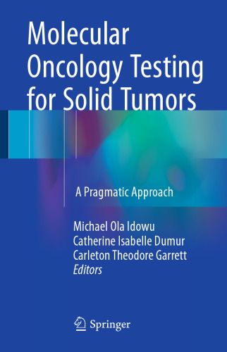 Molecular Oncology Testing for Solid Tumors: A Pragmatic Approach