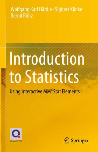 Introduction to Statistics: Using Interactive MM*Stat Elements