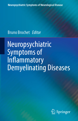 Neuropsychiatric Symptoms of Inflammatory Demyelinating Diseases