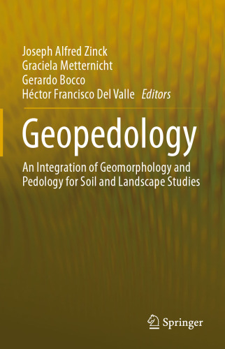 Geopedology: An Integration of Geomorphology and Pedology for Soil and Landscape Studies