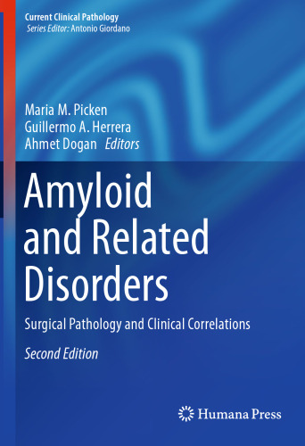 Amyloid and Related Disorders: Surgical Pathology and Clinical Correlations