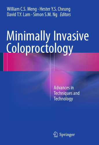 Minimally Invasive Coloproctology: Advances in Techniques and Technology