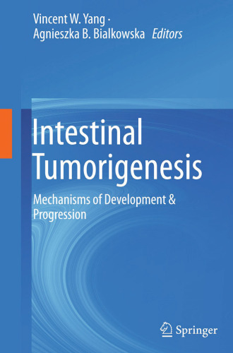 Intestinal Tumorigenesis: Mechanisms of Development & Progression