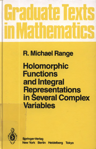 Holomorphic Functions and Integral Representations in Several Complex Variables