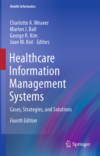 Healthcare Information Management Systems: Cases, Strategies, and Solutions