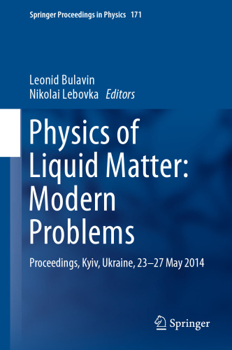 Physics of Liquid Matter: Modern Problems: Proceedings, Kyiv, Ukraine, 23-27 May 2014