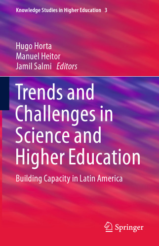 Trends and Challenges in Science and Higher Education: Building Capacity in Latin America