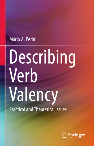 Describing Verb Valency: Practical and Theoretical Issues