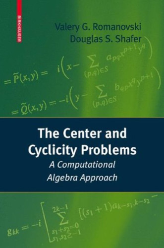 The center and cyclicity problems: A computational algebra approach