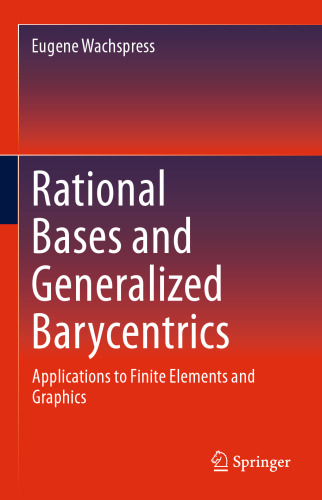 Rational Bases and Generalized Barycentrics: Applications to Finite Elements and Graphics