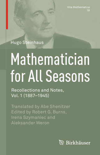 Mathematician for All Seasons: Recollections and Notes Vol. 1 (1887-1945)