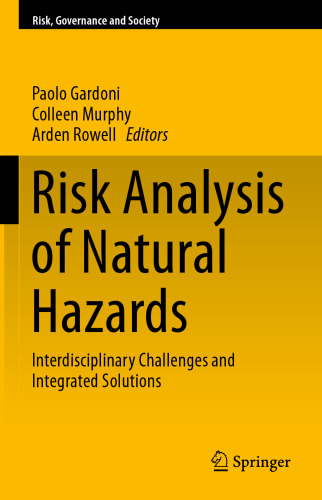 Risk Analysis of Natural Hazards: Interdisciplinary Challenges and Integrated Solutions
