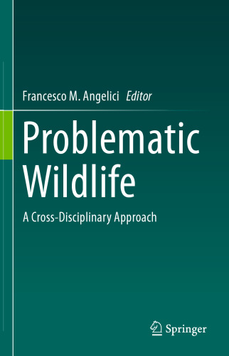 Problematic Wildlife: A Cross-Disciplinary Approach