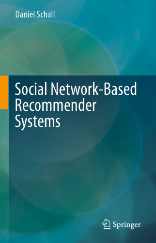 Social Network-Based Recommender Systems