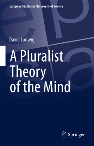 A Pluralist Theory of the Mind
