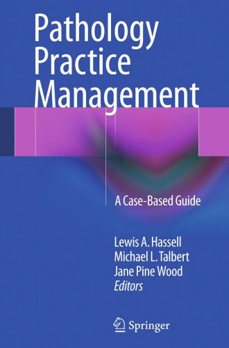 Pathology Practice Management: A Case-Based Guide