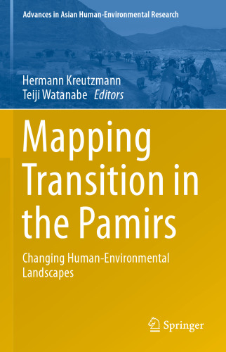 Mapping Transition in the Pamirs: Changing Human-Environmental Landscapes
