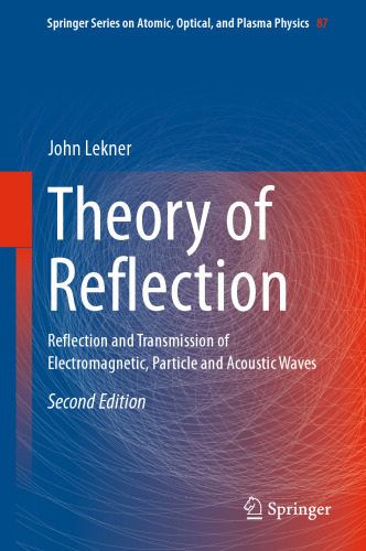 Theory of Reflection: Reflection and Transmission of Electromagnetic, Particle and Acoustic Waves