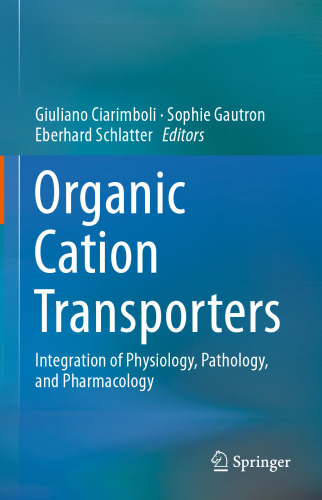 Organic Cation Transporters: Integration of Physiology, Pathology, and Pharmacology