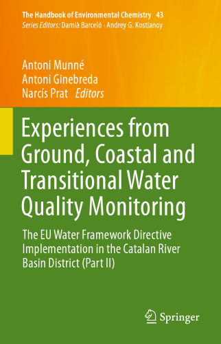 Experiences from Ground, Coastal and Transitional Water Quality Monitoring: The EU Water Framework Directive Implementation in the Catalan River Basin District (Part II)