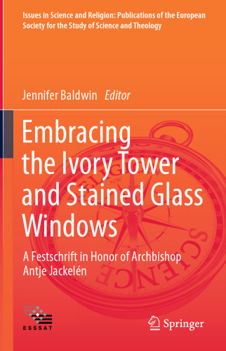 Embracing the Ivory Tower and Stained Glass Windows: A Festschrift in Honor of Archbishop Antje Jackelén
