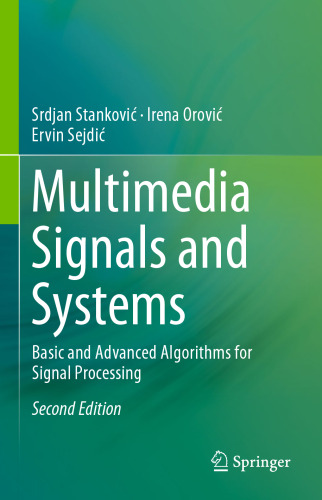 Multimedia Signals and Systems: Basic and Advanced Algorithms for Signal Processing