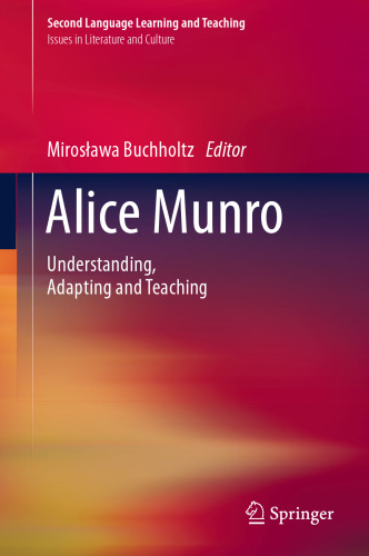 Alice Munro: Understanding, Adapting and Teaching