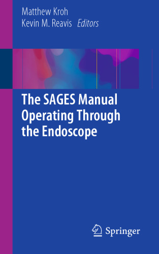 The SAGES Manual Operating Through the Endoscope