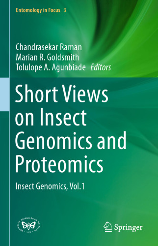 Short Views on Insect Genomics and Proteomics: Insect Genomics, Vol.1