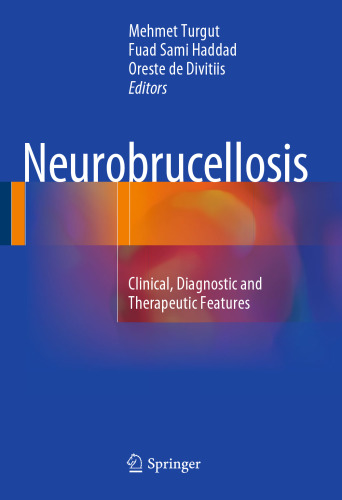 Neurobrucellosis: Clinical, Diagnostic and Therapeutic Features