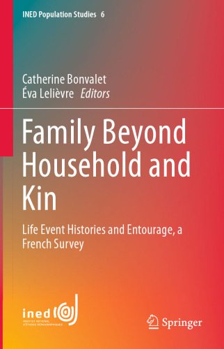 Family Beyond Household and Kin: Life Event Histories and Entourage, a French Survey