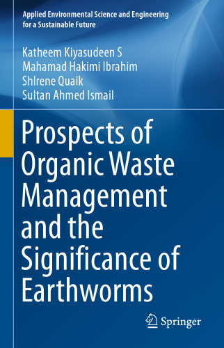 Prospects of Organic Waste Management and the Significance of Earthworms