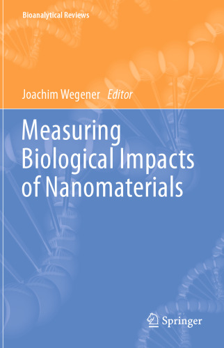 Measuring Biological Impacts of Nanomaterials
