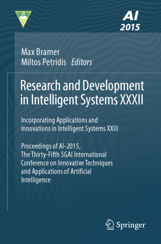 Research and Development in Intelligent Systems XXXII: Incorporating Applications and Innovations in Intelligent Systems XXIII