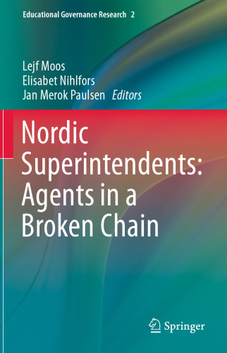 Nordic Superintendents: Agents in a Broken Chain