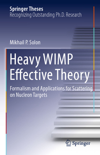 Heavy WIMP Effective Theory: Formalism and Applications for Scattering on Nucleon Targets