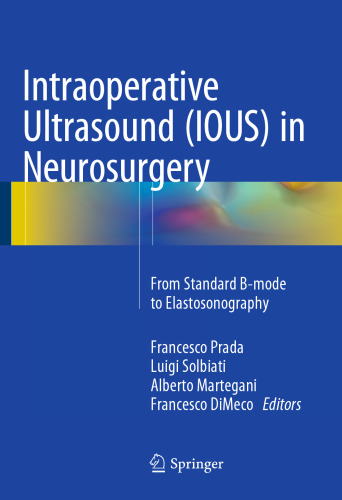 Intraoperative Ultrasound (IOUS) in Neurosurgery: From Standard B-mode to Elastosonography