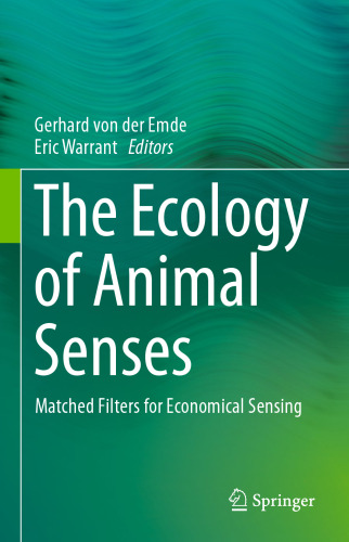 The Ecology of Animal Senses: Matched Filters for Economical Sensing